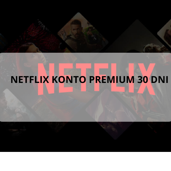 Konto premium Netflix  30 dni
